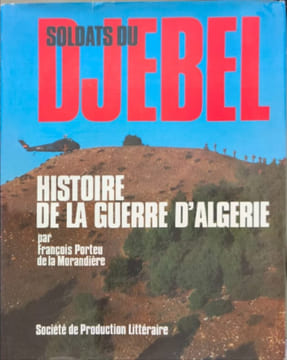 Djebel Soldats du Djebel. François Porteu de la Morandière