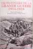 Dictionnaire de la Grande Guerre. Michel Leymarie  Collectif  R&eacute;my Porte  Fran&ccedil;ois Cochet