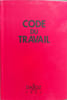 CODE DU TRAVAIL 1997. Collectif