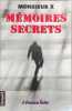Memoires secrets. Monsieur X