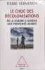 Le choc des decolonisations: guerre d'Algerie aux printemps arabes. Vermeren Pierre