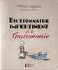 Dictionnaire impertinent de la gastronomie. L&eacute;gasse P&eacute;rico  Tignous