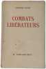Combats lib&eacute;rateurs. Georges Gaudy