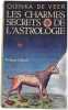 Les charmes secrets de l'astrologie. Veer Olenka De