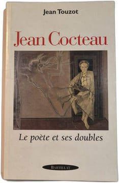 Jean Cocteau le poète et ses doubles. Touzot Jean