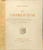 Le Chariot d'Or - num&eacute;rot&eacute; (illustrations originales en couleurs de maurice leroy). Albert Samain