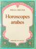 Horoscopes arabes. PAULA DELSOL
