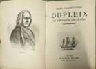 Dupleix et l'empire des Indes. John Charpentier