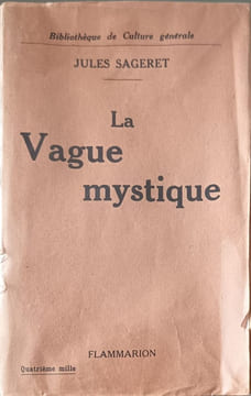 La Vague mystique. Jules Sageret
