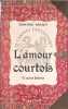 L'amour courtois et autres histoires. Brasey Edouard
