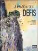 La passion des defis (Autos de l'aventure Band 1). J. C. de la Roy&egrave;re Ren&eacute; Follet
