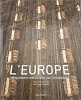 L'Europe: Un continent red&eacute;couvert par l'arch&eacute;ologie. Demoule Jean-Paul  Collectif