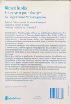 Un Cerveau pour changer: La programmation neuro-linguistique. Bandler Richard