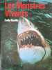 Les Monstres Vivants. GAMLIN Linda et VINES Gail