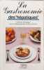 La Gastronomie des "h&eacute;patiques". Catherine Descargues avec la collaboration du Dr Pierre Bernard