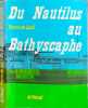 Du Nautilus au bathyscaphe - illustrations albert brenet. Pierre de Latil