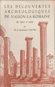 Les découvertes archéologiques de Vaison-la-Romaine