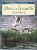 Les oiseaux des mers et des rivi&egrave;res. COLLECTIF