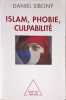Islam phobie culpabilit&eacute;. Sibony Daniel