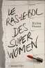 Le Ras-le-bol des superwomen. Fitoussi Mich&egrave;le