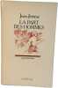 La part des hommes: Souvenirs d'un temoin. Jean J&eacute;r&ocirc;me