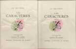 Les Caract&egrave;res - num&eacute;rot&eacute; - 2 tomes ( illustrations de maurice van mopp&egrave;s). La Bruy&egrave;re