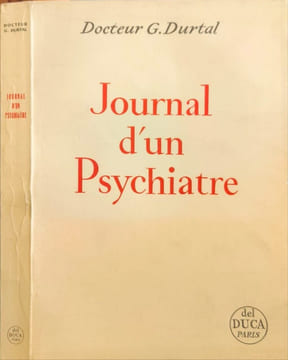 Journal d'un psychiatre. Docteur G. Durtal
