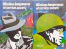 Missions dangereuses et services secrets. volume 1 et 2. Collectif