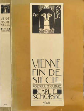 Vienne fin de siècle. Politique et culture. Schorske Carl E