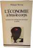 L'&eacute;conomie &agrave; bras-le-corps initiation aux politiques &eacute;conomiques actuelles. Philippe Herzog
