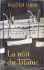 la nuit du titanic. Walter Lord