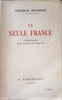 La seule France. Charles Maurras