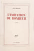 L'imitation du bonheur. Rouaud Jean