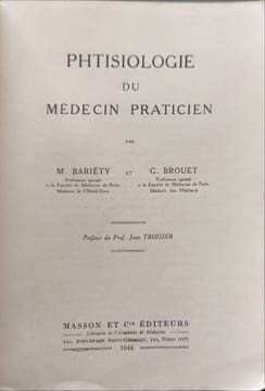 Physiologie du médecin praticien. M. Bariety et G. Broquet