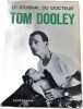 Le journal du docteur Tom Dooley. Tom Dooley