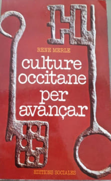 Culture occitane per avançar. René MERLE