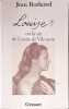 Louise ou la vie de louise de vilmorin. Bothorel Jean