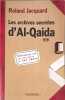 Les Archives secr&egrave;tes d'Al Qaida. Jacquard Roland