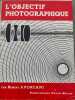 L'objectif photographique. Robert Andreani