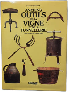 Anciens outils de la vigne et de la tonnellerie