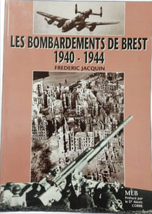Les bombardements de Brest : 1940-1944