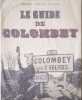 Le Guide de Colombey. Roland Bacri  Jacques L&eacute;p  Alain Ayache