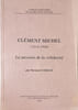 Cl&eacute;ment Michel (1914-1990) La passion de la solidarit&eacute; / D&eacute;dicac&eacute; par l'auteur. Bernard Gibaud