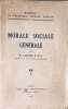 &Eacute;l&eacute;ments de th&eacute;ologie morale sociale. Morale sociale g&eacute;n&eacute;rale. R. Lortal P. S. S