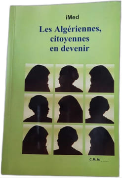 Les Algériennes citoyennes en devenir. AA.VV. C.M.M. Editions