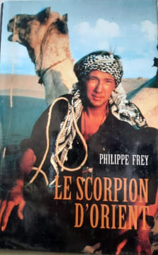 Le Scorpion d'Orient. Philippe Frey