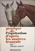 Pratique de l'&eacute;quitation d'apr&egrave;s les ma&icirc;tres fran&ccedil;ais. &Eacute;tienne Saurel