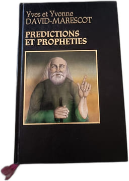Predictions et prophéties. Yves et Yvonne David-Marescot