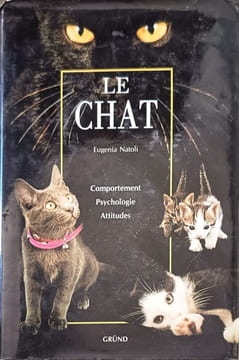 Le chat / comportement psychologie attitudes. Eugenia Natoli