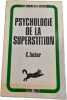 Psychologie de la superstition. C. Zucker